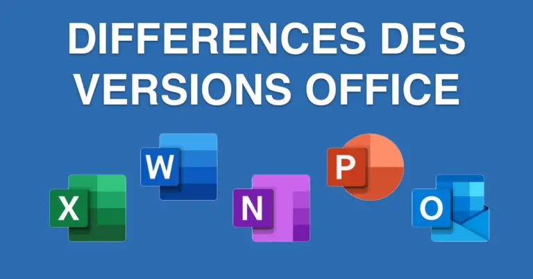 Quelles sont les différences entre les versions Microsoft Office ?
