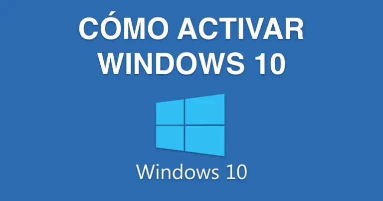 ¿CÓMO ACTIVAR Windows 10?