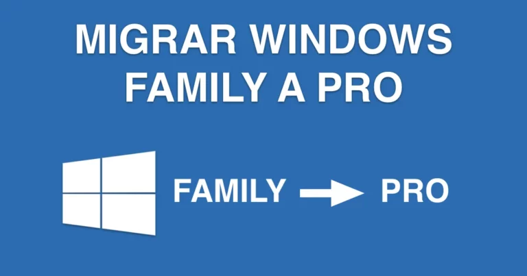 Cambio de Windows 10 FAMILY a PRO