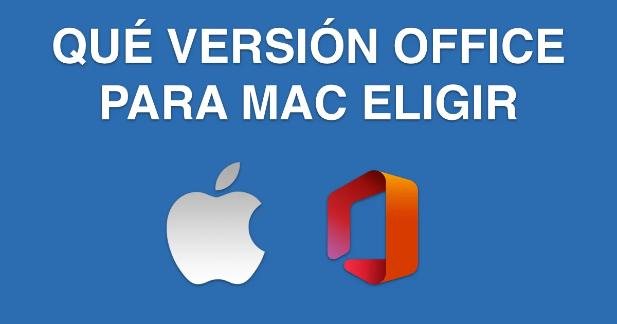 elija la versión de office para mac