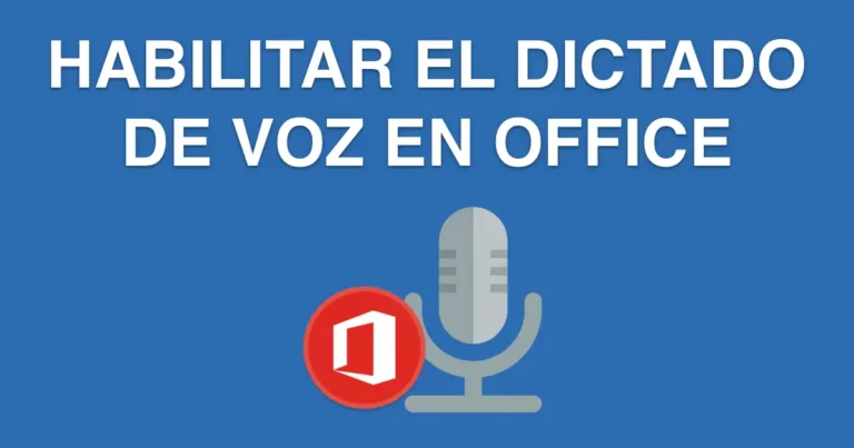 Guía: Cómo activar el dictado por voz en Microsoft Office 2021