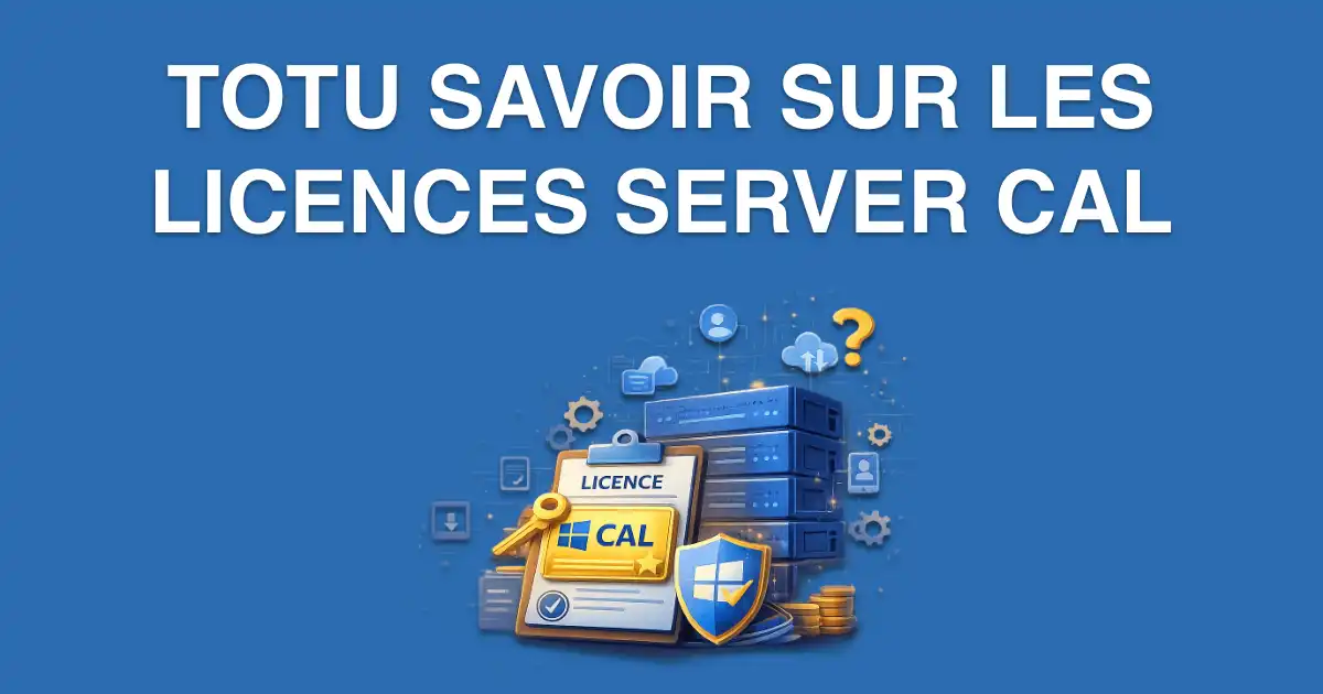 guide sur les licences CAL windows server